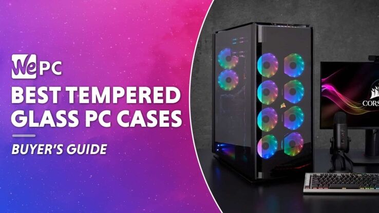 Best Tempered Glass PC Case 2023