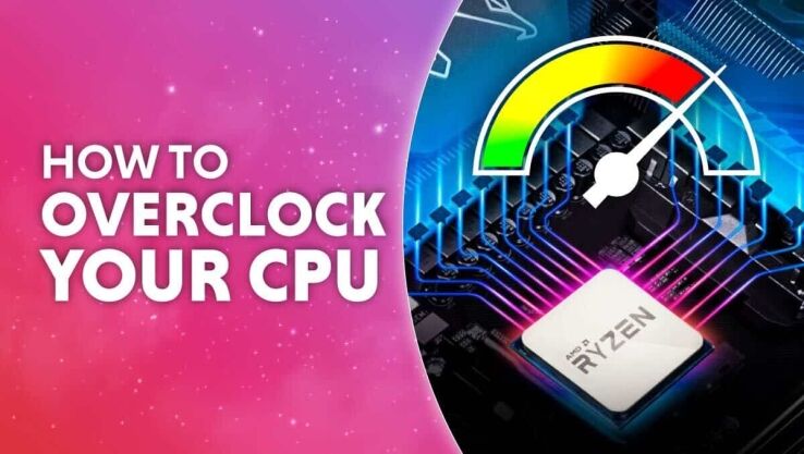 How To Overclock Your CPU