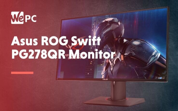 Asus ROG Swift PG278QR Monitor Review