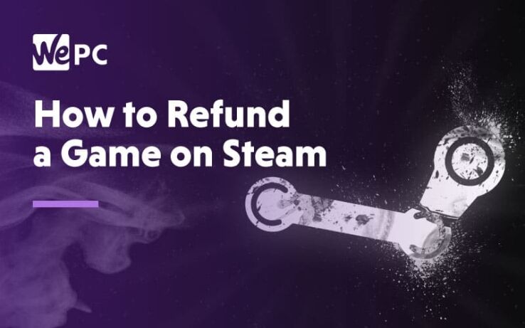 How to Refund a Game on Steam – step by step guide