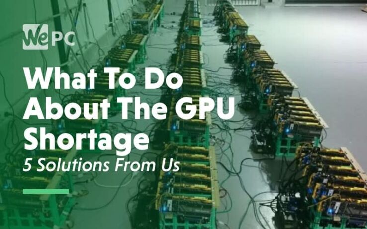 What To Do About The GPU Shortage? Suggested Solutions