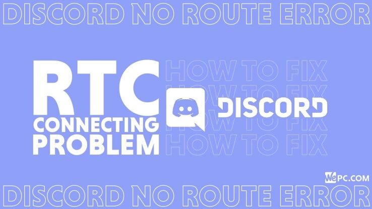 How to fix Discord’s RTC Connecting Problem (Discord No Route Error)