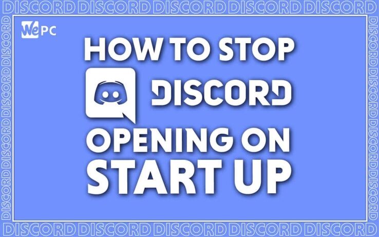 How to stop Discord from opening on startup – our guide for Mac and Windows