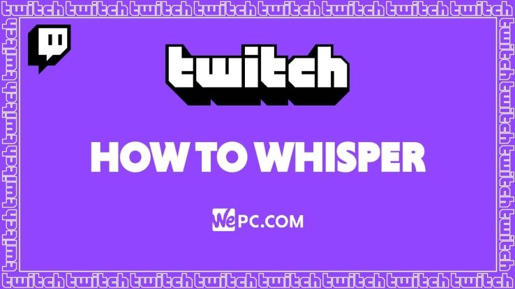 How To Whisper On Twitch