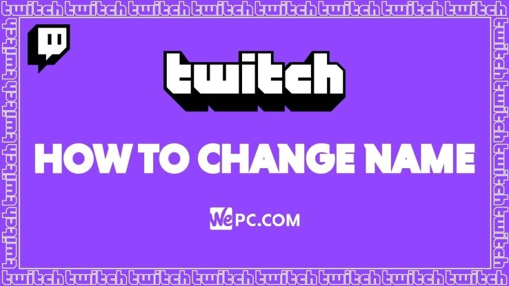 How To Change Twitch Name
