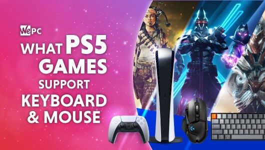 What PS5 games support keyboard and mouse – An up to date list in 2024
