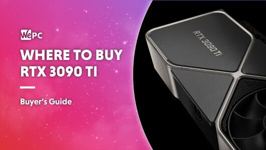 Where to buy an Nvidia RTX 3090 Ti