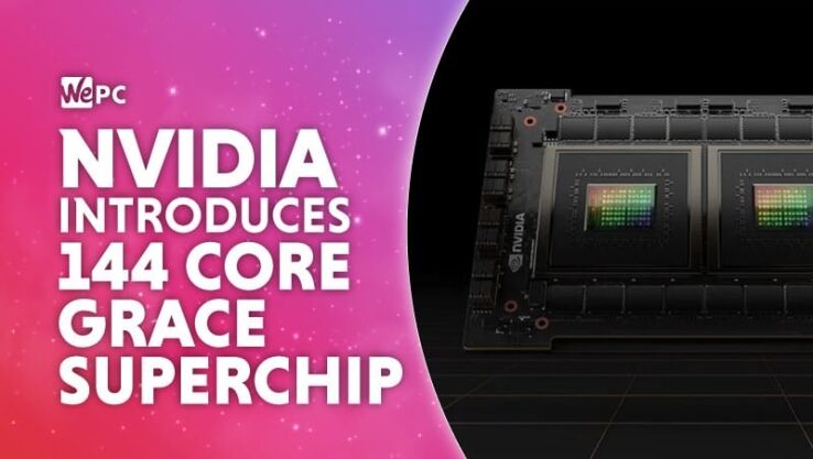 Nvidia introduces 144 core Grace Superchip