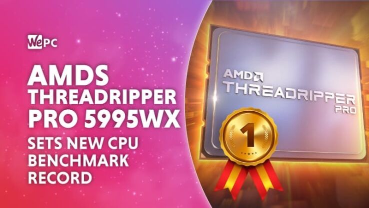 AMD’s Threadripper PRO 5995WX sets new benchmark record