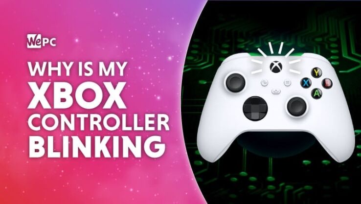 Why is my Xbox controller blinking? Fix your Xbox One, Series X/S controller