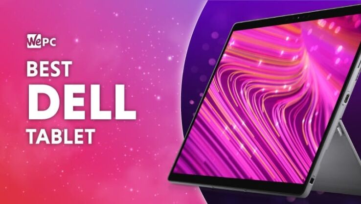 Best Dell tablet and 2-in-1 laptops 2023