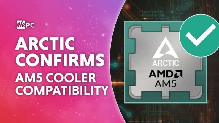 Arctic confirms AM5 cooler compatibility