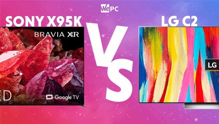Sony X95K vs LG C2: which TV should you buy?