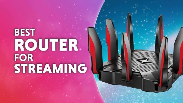 Best router for streaming in 2024