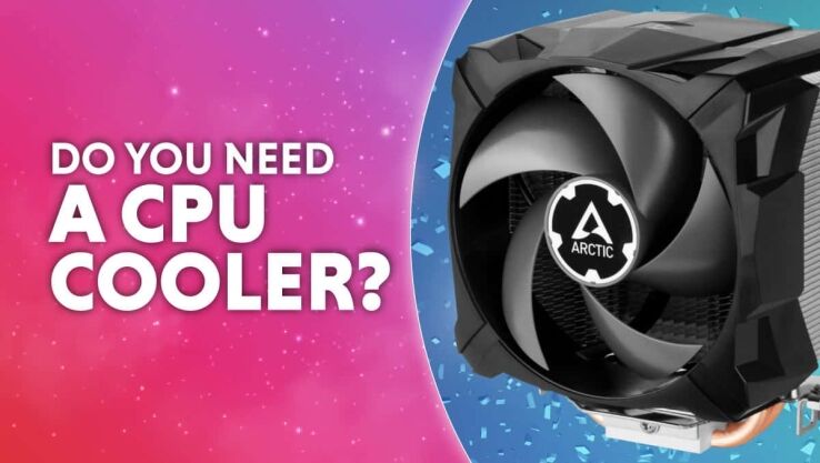 Do you need a CPU cooler? – CPU coolers explained 