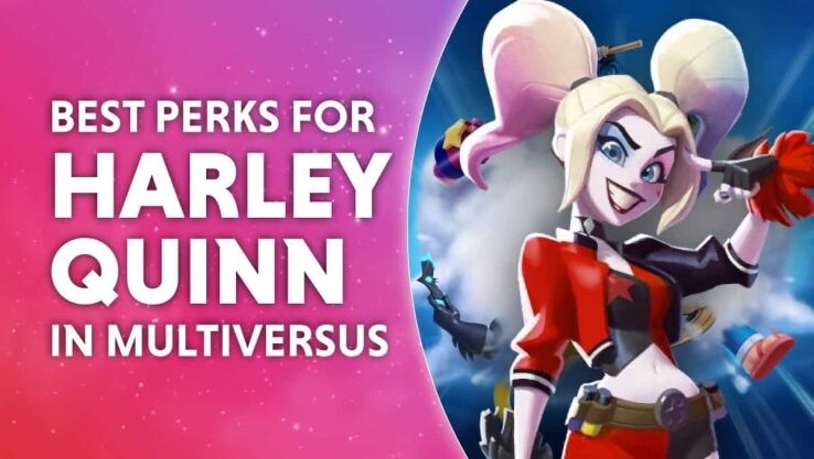 Best Perks For Harley Quinn In MultiVersus