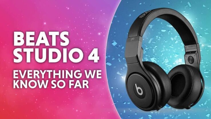 Beats Studio 4 release window  prediction, predicted price and rumoured specs