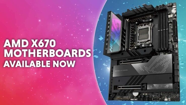 X670E motherboards are available to buy right now