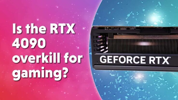 Is the RTX 4090 overkill for gaming?