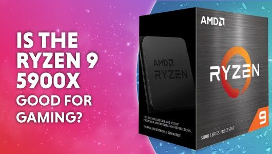 Is the Ryzen 9 5900X good for gaming? Or is it overkill?