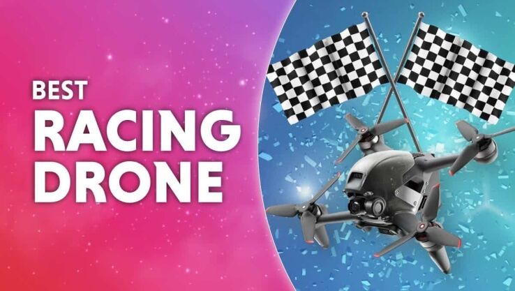 Best racing drone 2023: Beginner, intermediate, professional