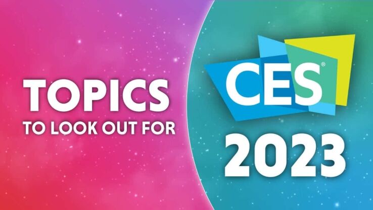Top 10 topics to look out for at CES 2023