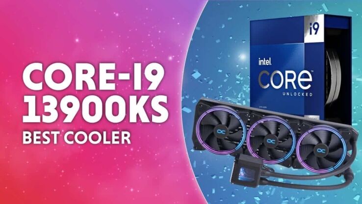 Best CPU cooler for Intel Core i9-13900KS