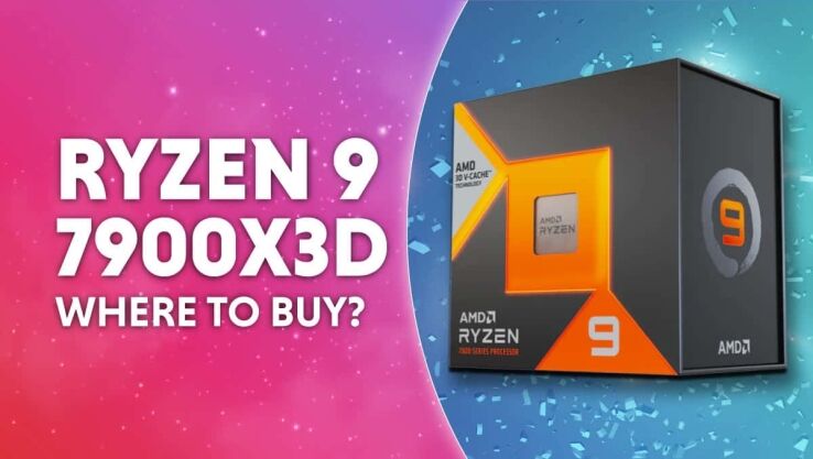 Where to buy AMD Ryzen 9 7900X3D