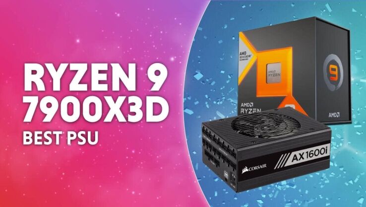 Best PSU for the Ryzen 9 7900X3D