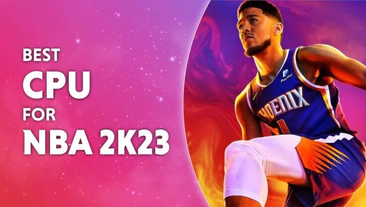 Best CPU for NBA 2K23
