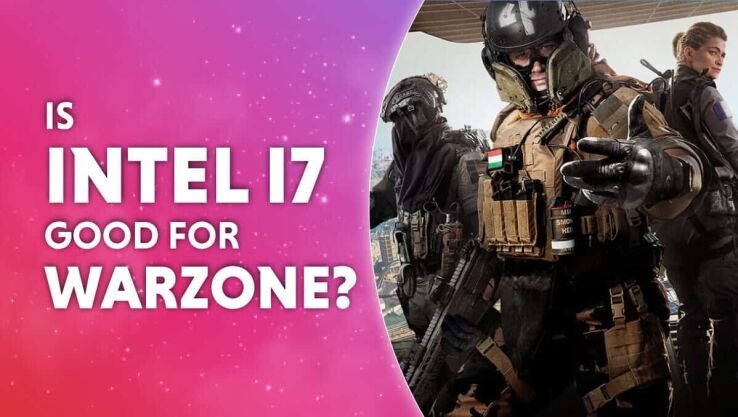Is Intel i7 good for Warzone?