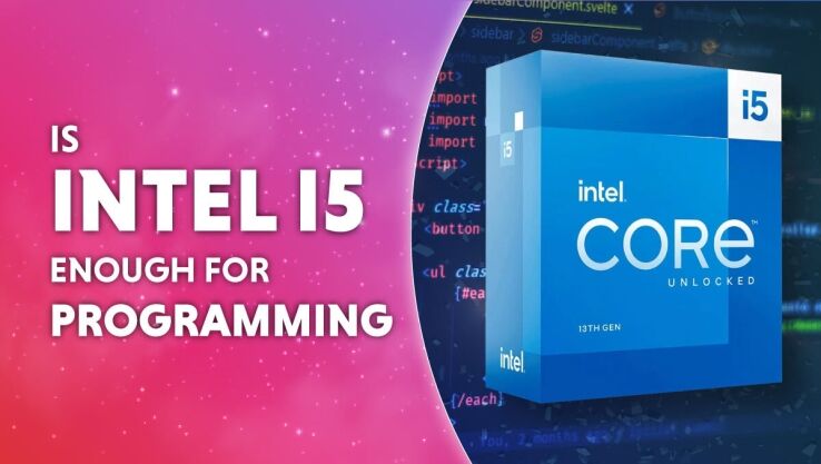 Is Intel i5 enough for programming?