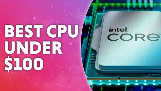 Best CPU under $100