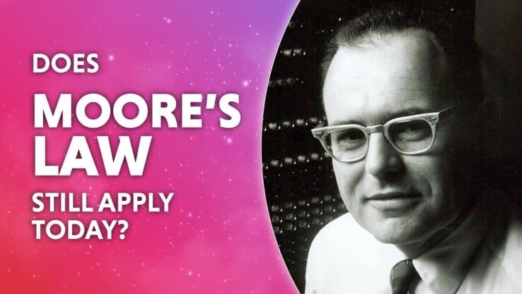 Does Moore’s Law still apply today?