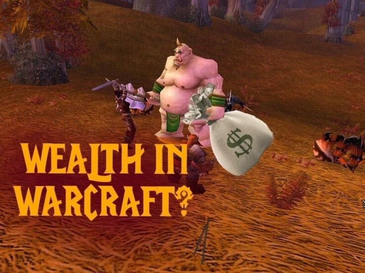 <strong>Amassing serious wealth in World of Warcraft</strong>