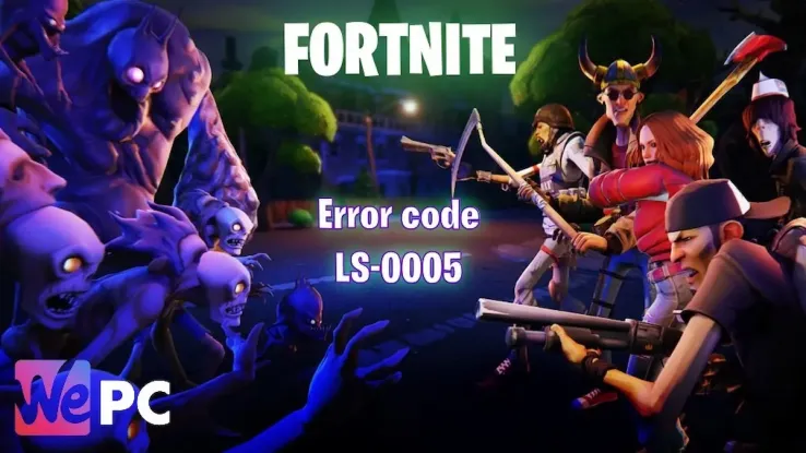 Fortnite Error code LS-0005 what is it and how to fix it