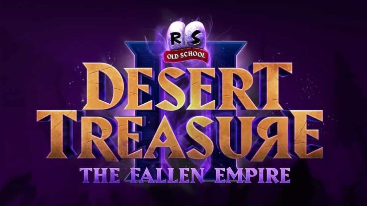 RuneScape Desert Treasure II – The Fallen Empire patch notes