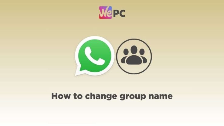 How to change group name on WhatsApp on mobile and desktop